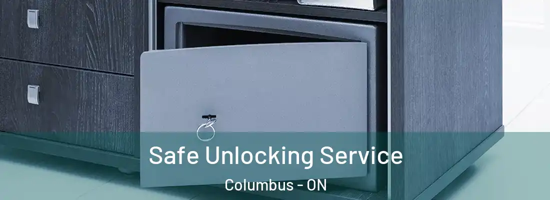  Safe Unlocking Service Columbus - ON