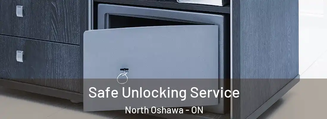  Safe Unlocking Service North Oshawa - ON