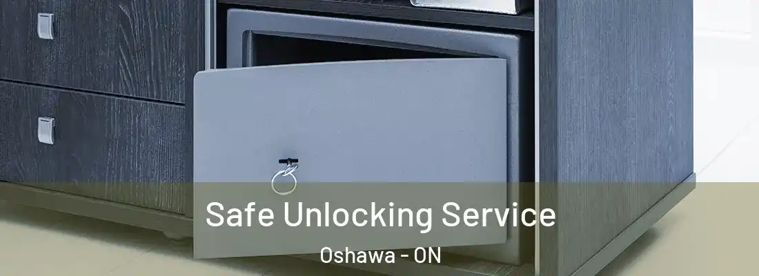  Safe Unlocking Service Oshawa - ON