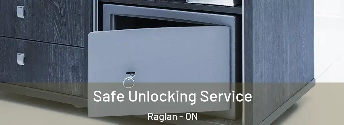 Safe Unlocking Service Raglan - ON