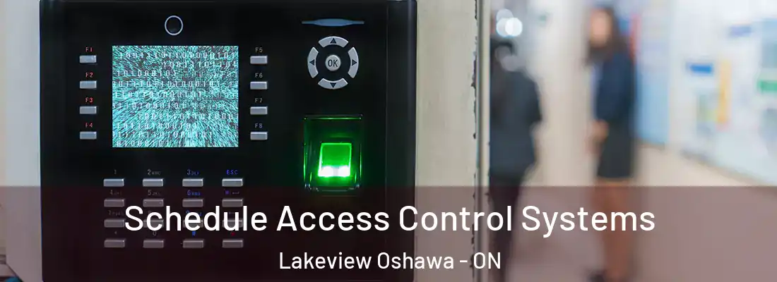  Schedule Access Control Systems Lakeview Oshawa - ON
