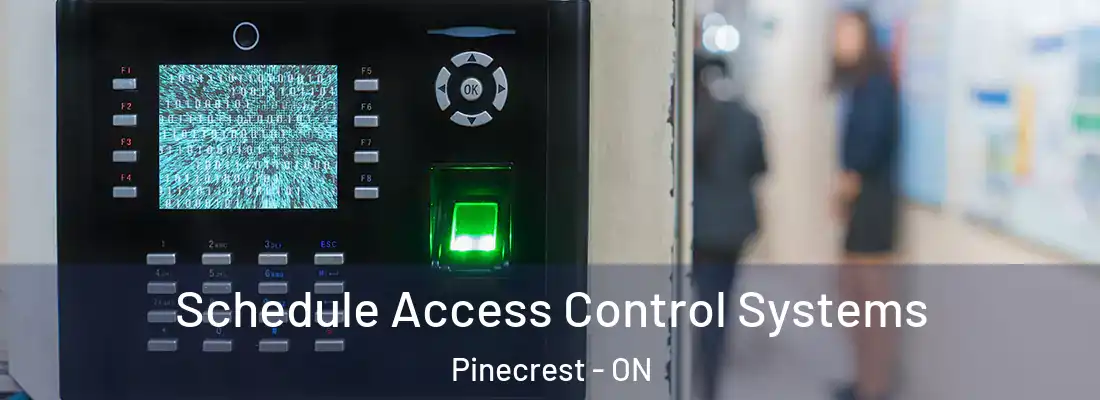  Schedule Access Control Systems Pinecrest - ON