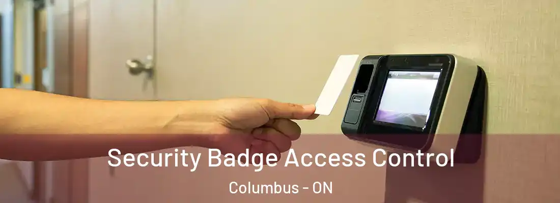  Security Badge Access Control Columbus - ON