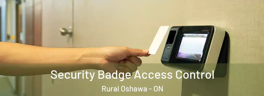  Security Badge Access Control Rural Oshawa - ON