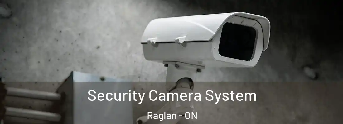  Security Camera System Raglan - ON