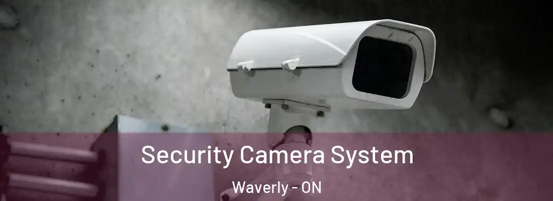  Security Camera System Waverly - ON