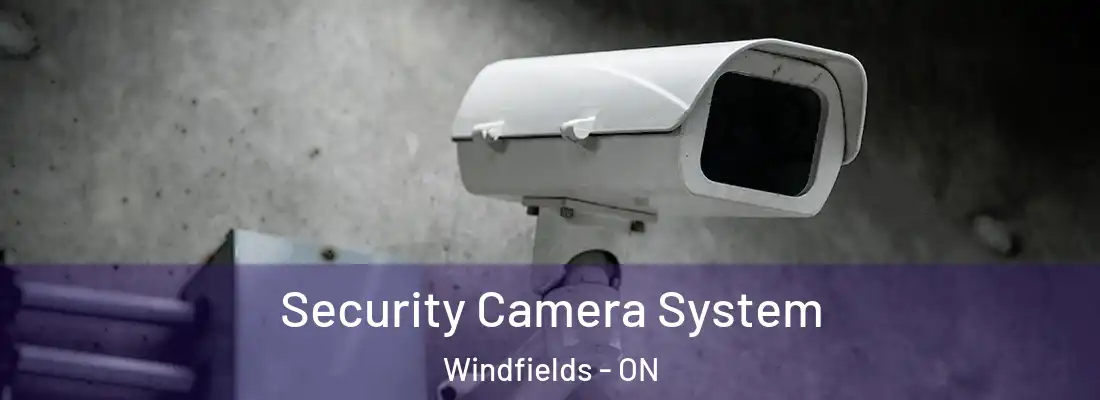  Security Camera System Windfields - ON