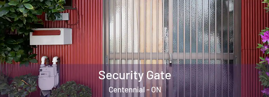  Security Gate Centennial - ON