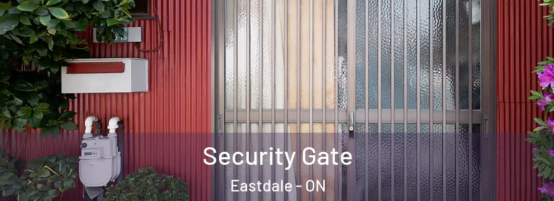  Security Gate Eastdale - ON