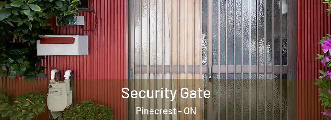  Security Gate Pinecrest - ON