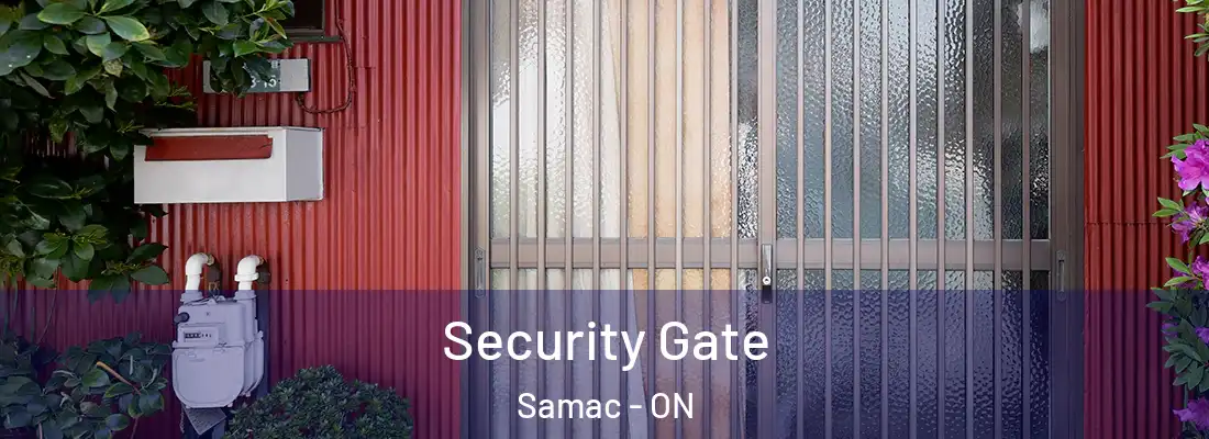  Security Gate Samac - ON