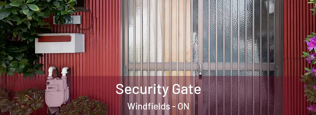  Security Gate Windfields - ON