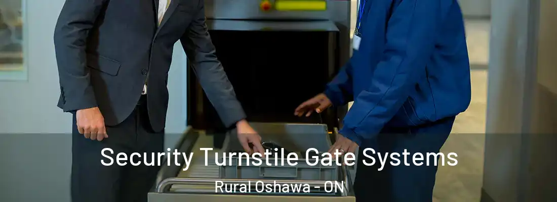  Security Turnstile Gate Systems Rural Oshawa - ON