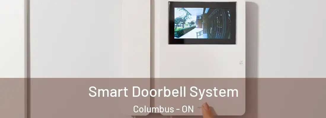  Smart Doorbell System Columbus - ON