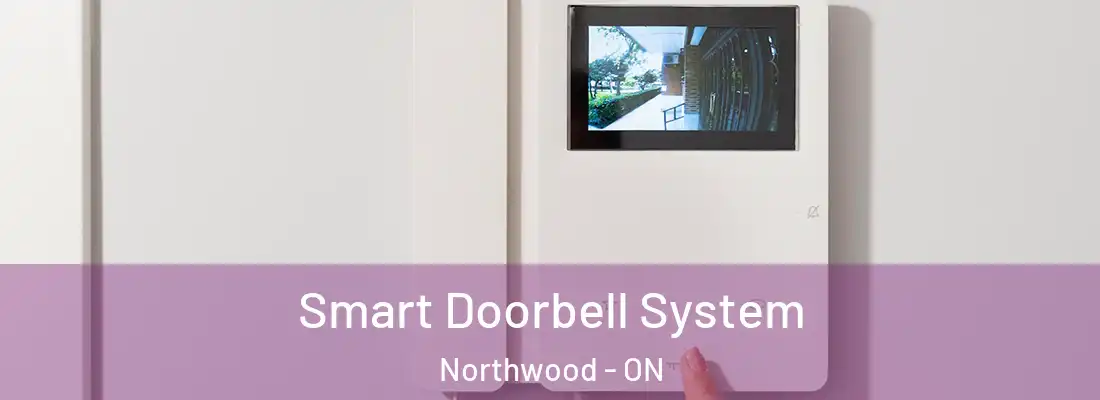  Smart Doorbell System Northwood - ON