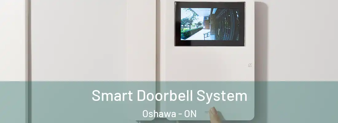  Smart Doorbell System Oshawa - ON