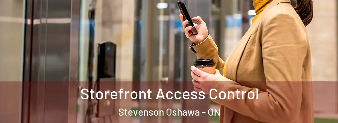  Storefront Access Control Stevenson Oshawa - ON