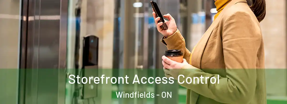  Storefront Access Control Windfields - ON