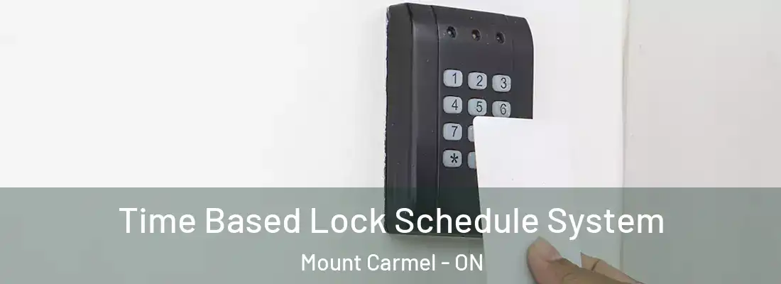  Time Based Lock Schedule System Mount Carmel - ON