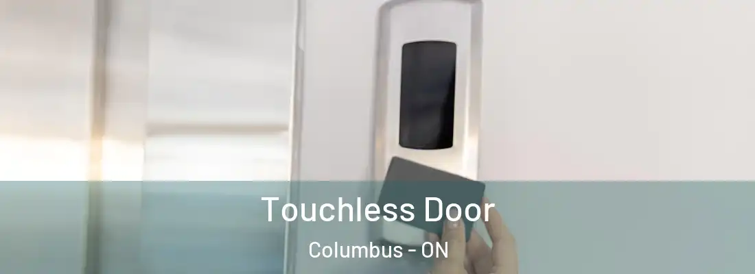  Touchless Door Columbus - ON