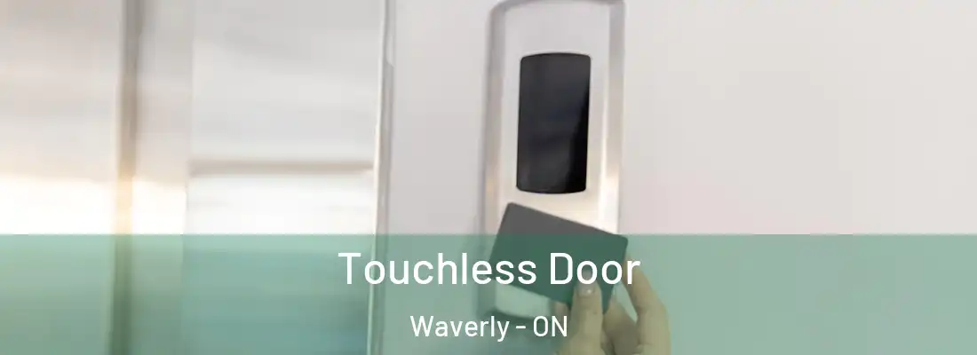  Touchless Door Waverly - ON