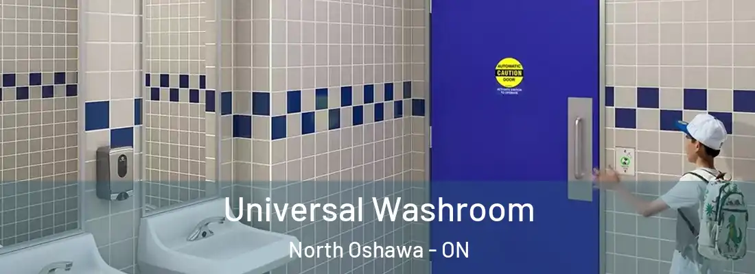  Universal Washroom North Oshawa - ON