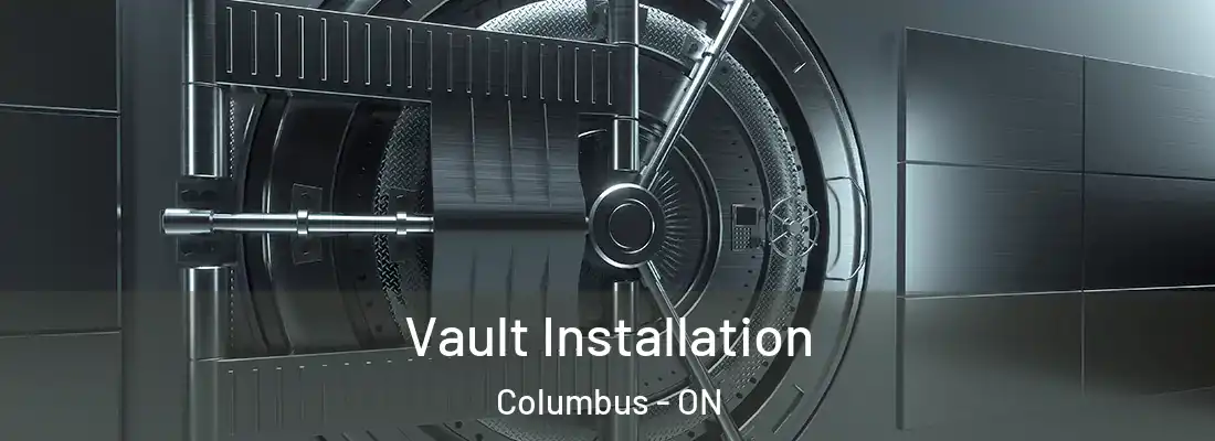  Vault Installation Columbus - ON