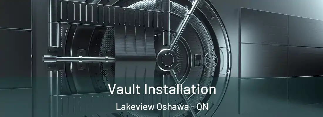  Vault Installation Lakeview Oshawa - ON