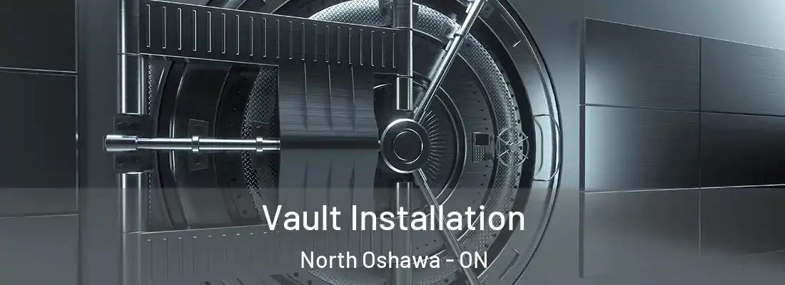  Vault Installation North Oshawa - ON