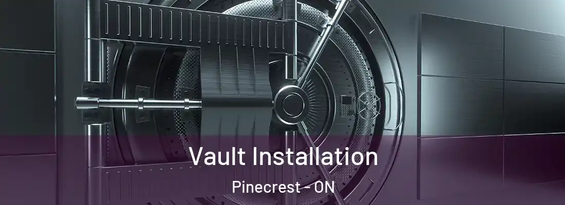  Vault Installation Pinecrest - ON