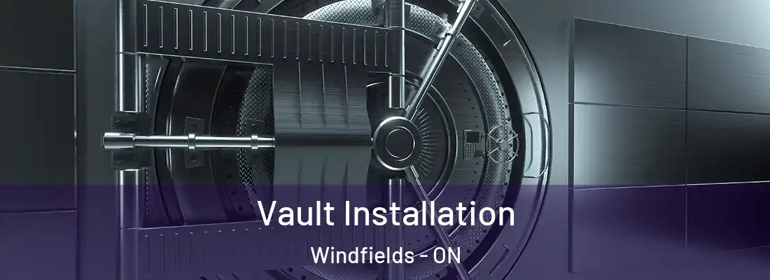  Vault Installation Windfields - ON