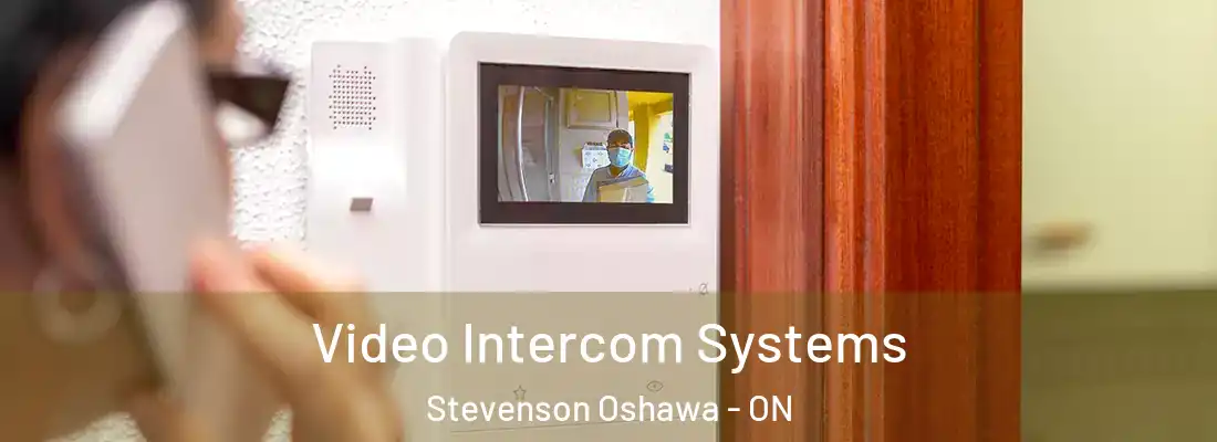  Video Intercom Systems Stevenson Oshawa - ON