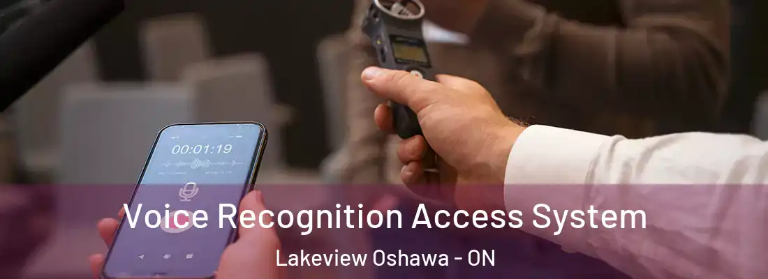  Voice Recognition Access System Lakeview Oshawa - ON