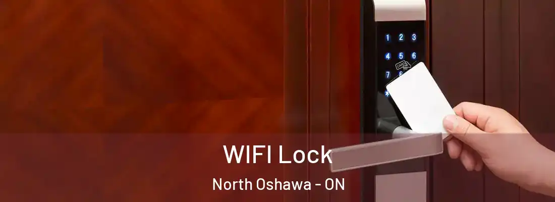  WIFI Lock North Oshawa - ON