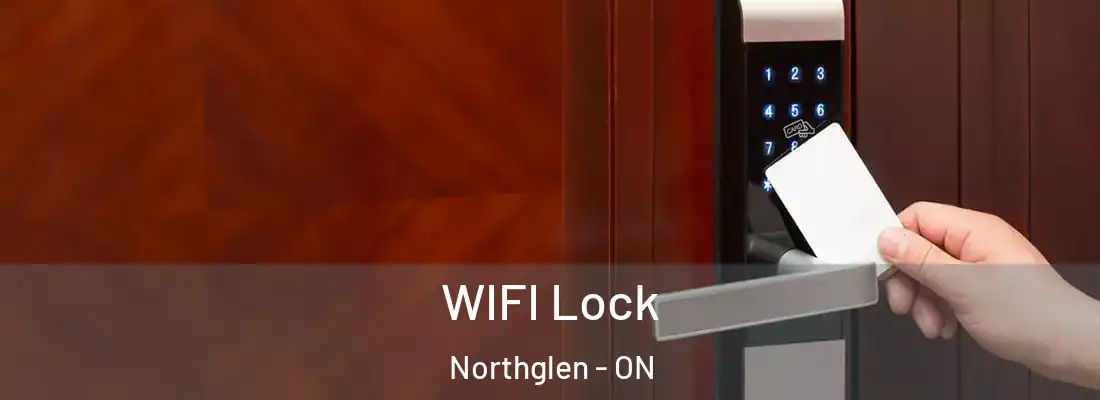  WIFI Lock Northglen - ON