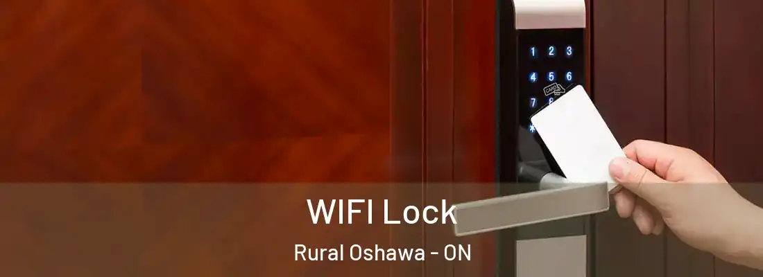  WIFI Lock Rural Oshawa - ON