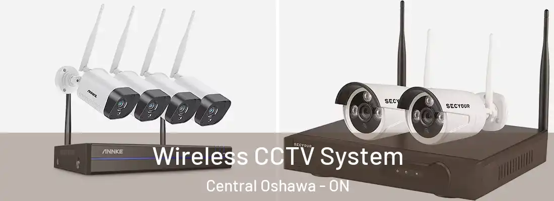  Wireless CCTV System Central Oshawa - ON