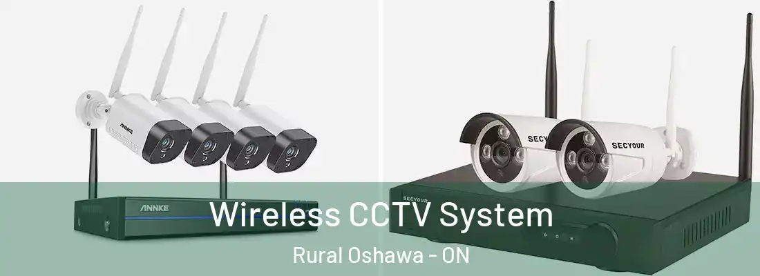  Wireless CCTV System Rural Oshawa - ON